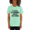 I love my Grandma and her tattos short sleeve t-shirt - Image 7