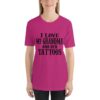 I love my Grandma and her tattos short sleeve t-shirt