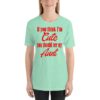 Think I m cute see my aunt Short Sleeve T-shirt - Image 3